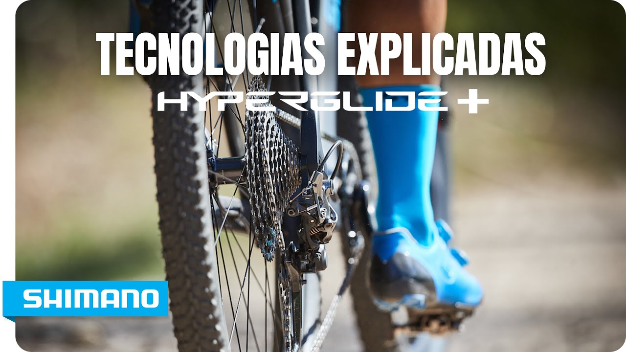 Hyperglide + | Tecnologias Shimano explicadas