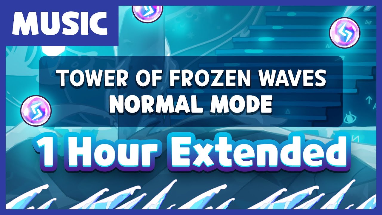 Tower Of Frozen Waves - Normal Mode Theme (1 hour extended)