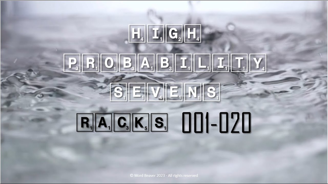 High Probability 7-Letter Racks 001 to 020