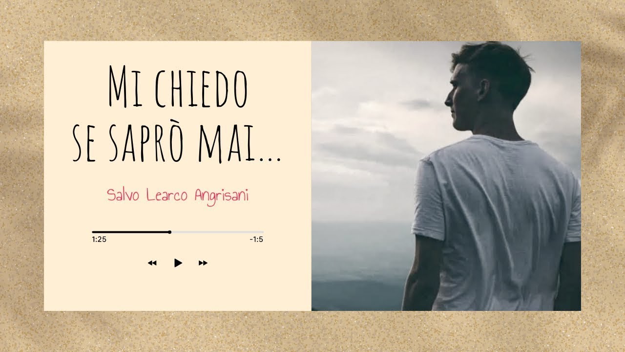 Mi chiedo se saprò mai - Salvo Learco Angrisani