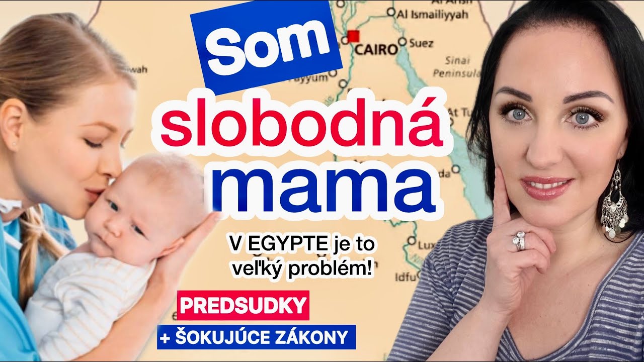 SLOBODNÉ MAMIČKY MAJÚ V EGYPTE VEĽKÝ PROBLÉM!