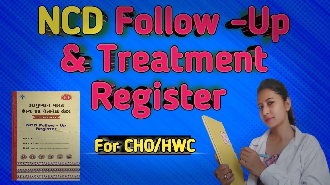 NCD Follow -Up & Treatment Register Format for HWC/CHO