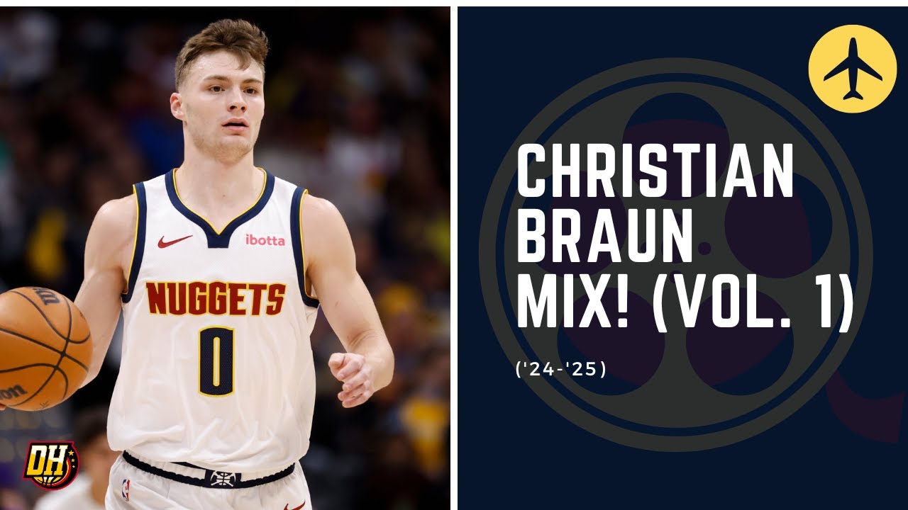 Christian Braun Highlight Mix! (Vol. 1 • 2024-25 Season)