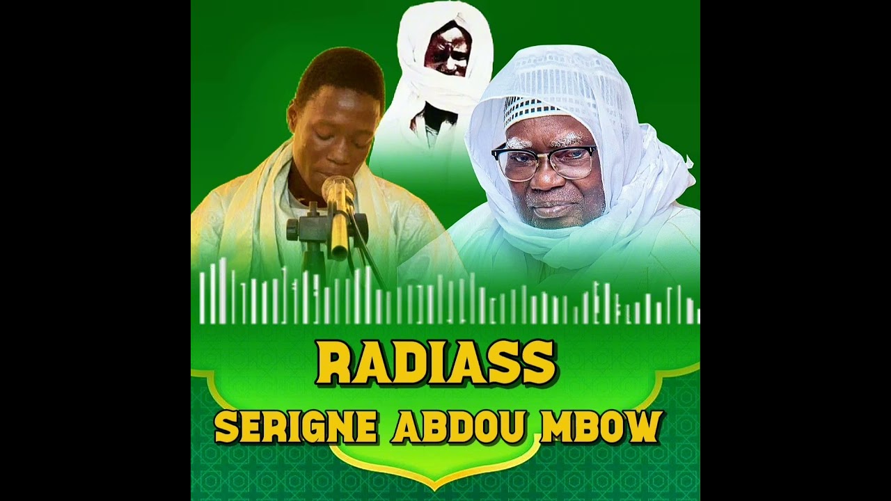 RADIASS SERIGNE ABDOU MBOW. THIANT SERIGNE SALIOU ÉDITION 2025 