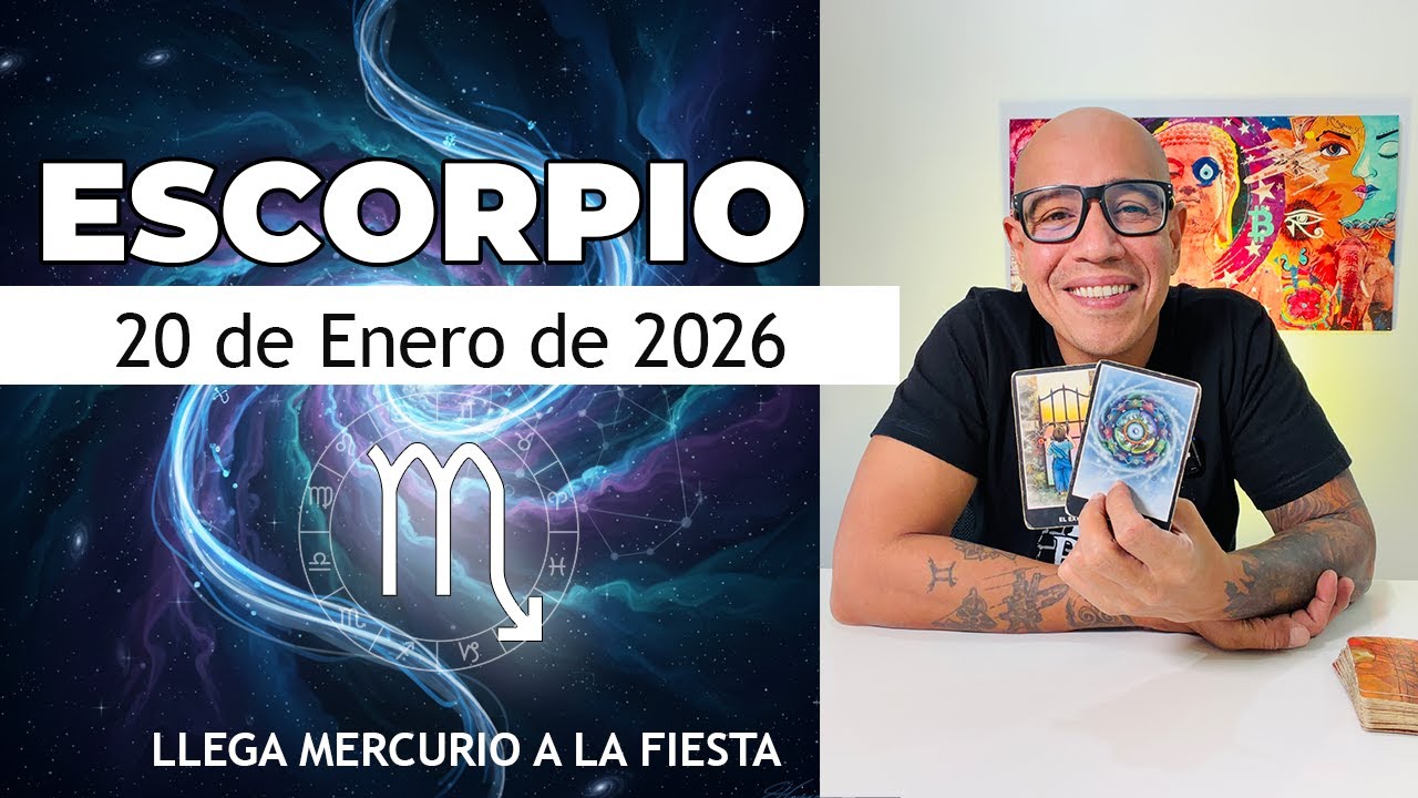 ESCORPIO | Horóscopo de hoy 20 de Enero 2026