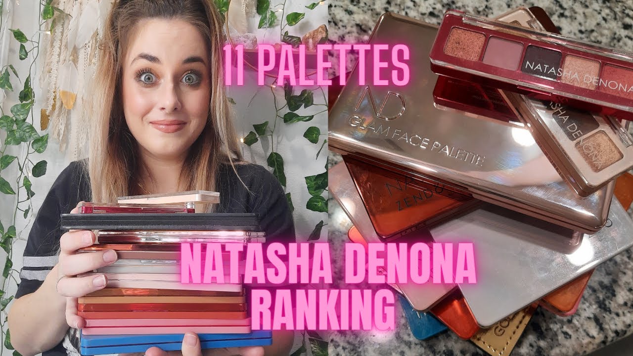 NATASHA DENONA RANKING FROM WORST TO BEST