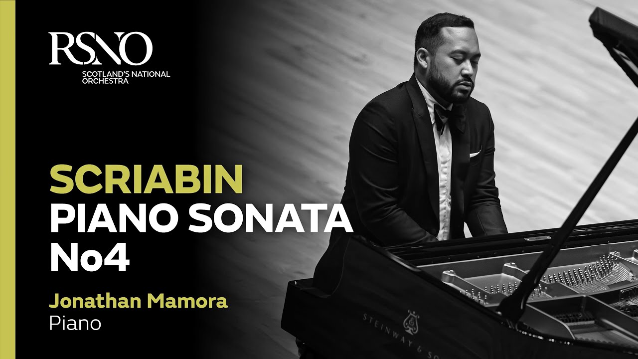 Scriabin Sonata No4 - Jonathan Mamora - Royal Scottish National Orchestra