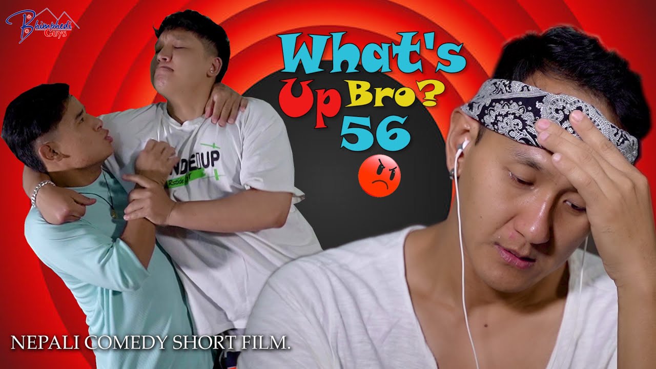 What's Up Bro-56 | Bhimphedi Guys | Nepali Comedy Short Film 2023 | Funny | Happy | Nepal.