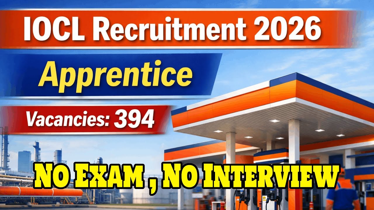 IOCL Apprentice Recruitment 2026 🔥 394 Vacancies | No Exam | 12th, Diploma, Graduate | Apply Online