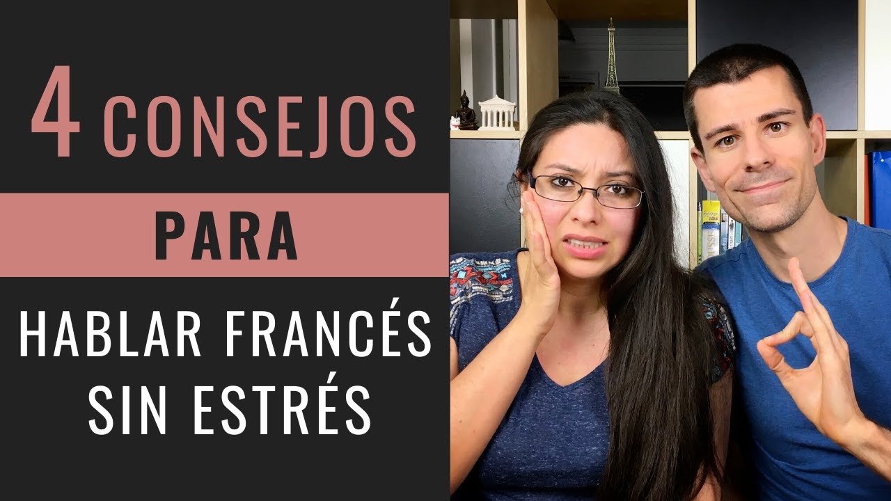 CÓMO HABLAR FRANCÉS SIN ESTRÉS