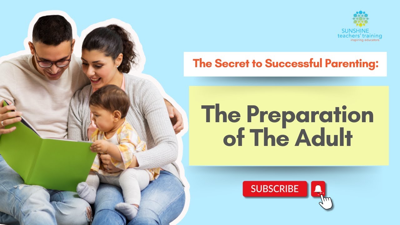 The Montessori Method : Preparation of The Adult