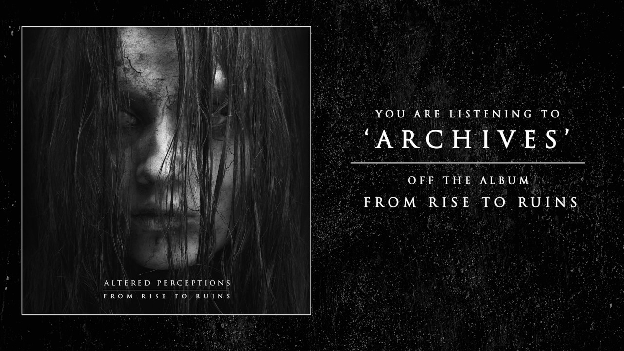 Altered Perceptions - Archives (Track Video)
