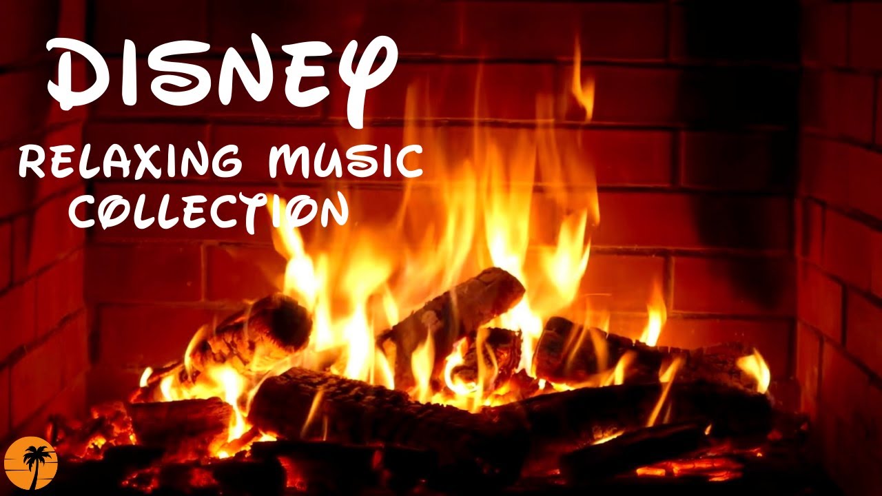 🔴Disney Relaxing Music Collection With Fireplace