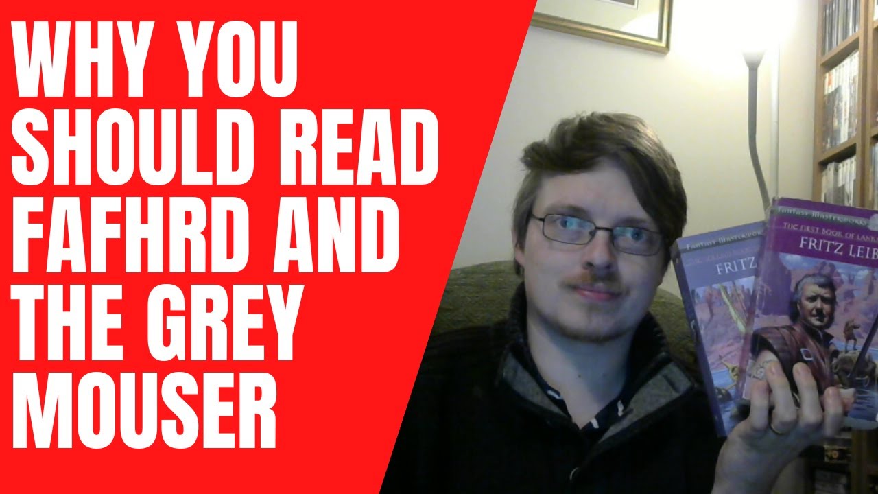 Why You Should Read "Fafhrd and the Gray Mouser" by Fritz Leiber