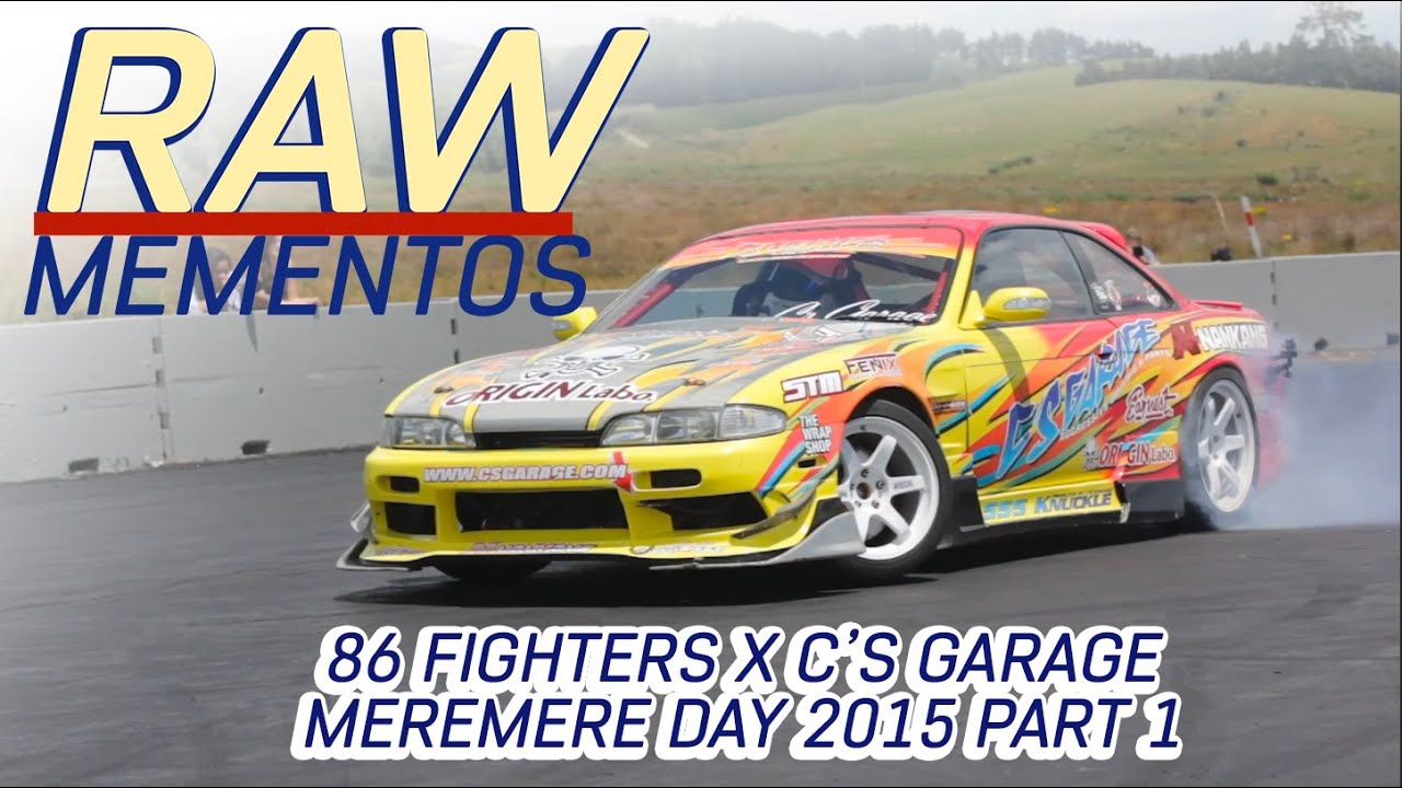 RAW MEM: 86Fighters x Cs Garage Meremere day 2015 PART 1/2