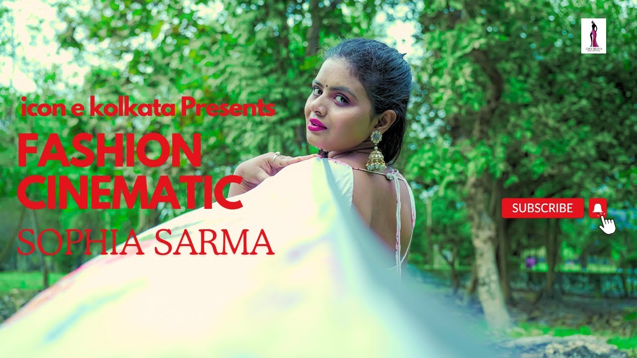SOPHIA SARMA | FASHION CINEMATIC VIDEO |  Saree Sundori I Bong Saree I Kolkata I saree