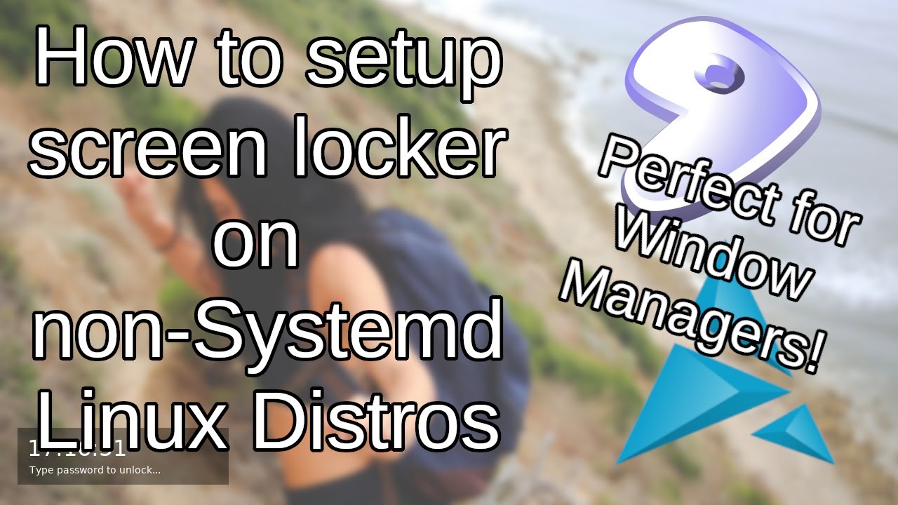 Screen Locking for Gentoo and other Systemd-less distros for Window Managers