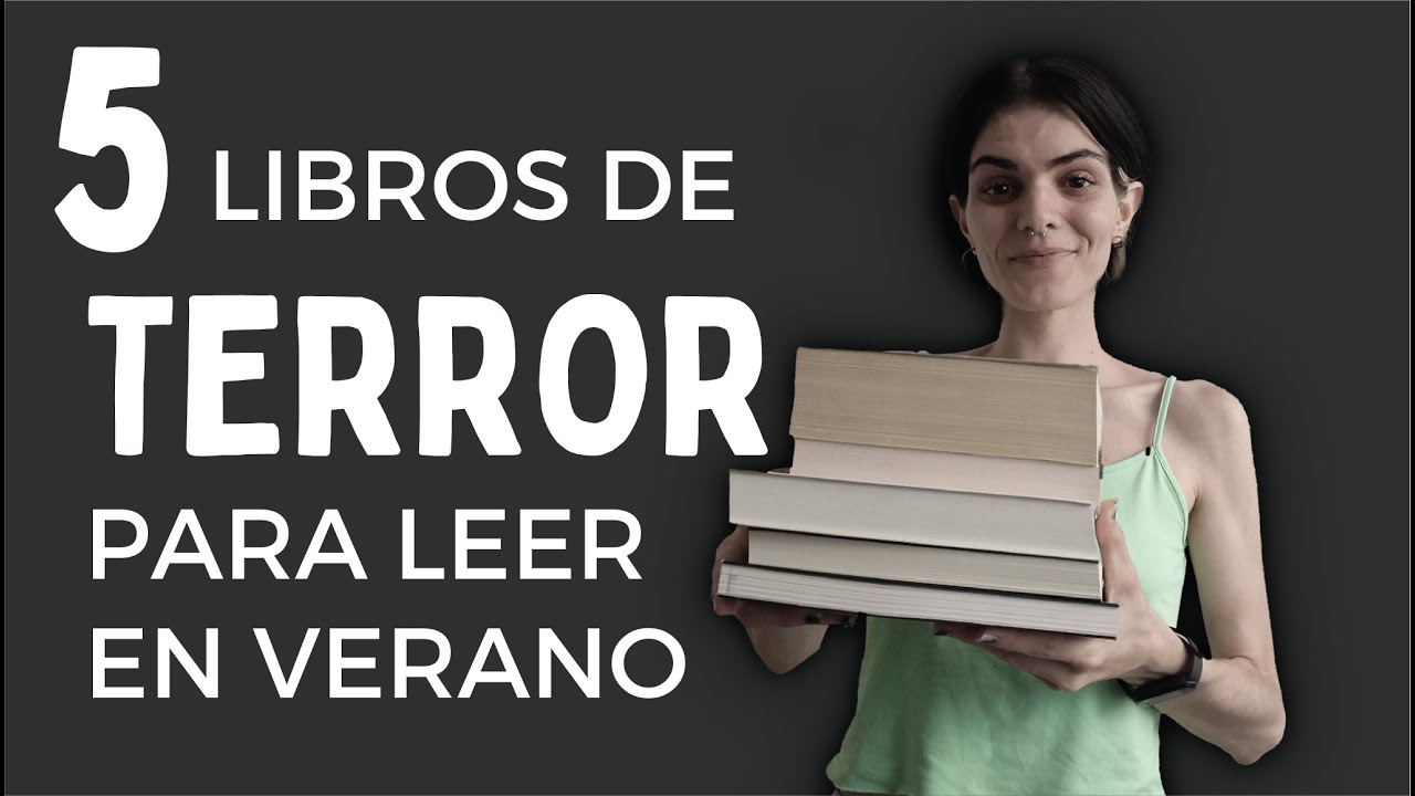 5 LIBROS DE TERROR PERFECTOS PARA LEER EN VERANO