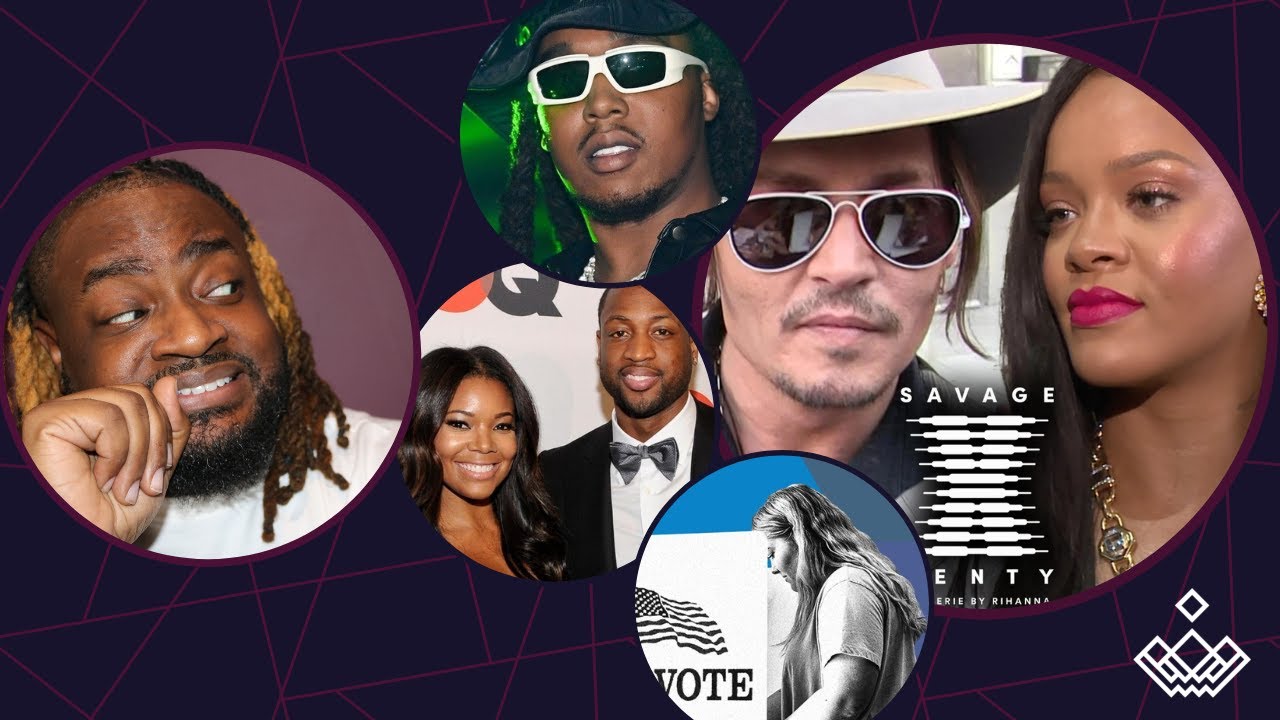Rihanna & Johnny Depp, Dwayne Wade Ex-Wife, Takeoff Update, 2022 Midterms, Cynthia Bailey