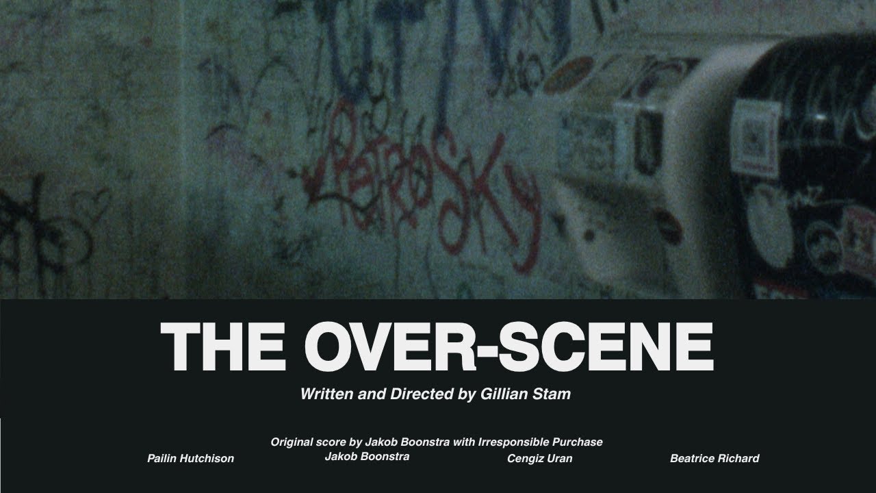 The Over-Scene, a film by Gillian Stam
