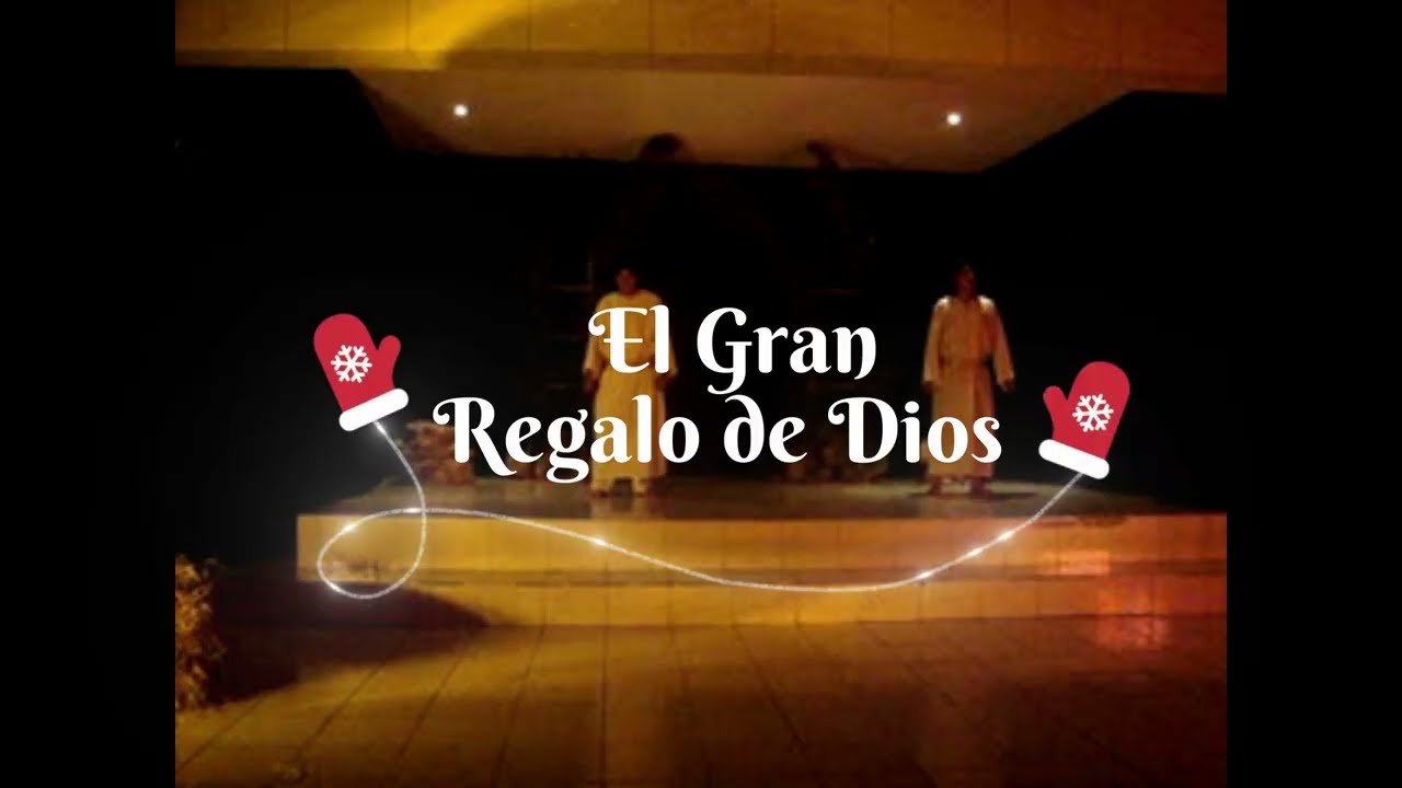 EL GRAN REGALO DE DIOS (NAVIDAD) - PAUCARPATA 2007