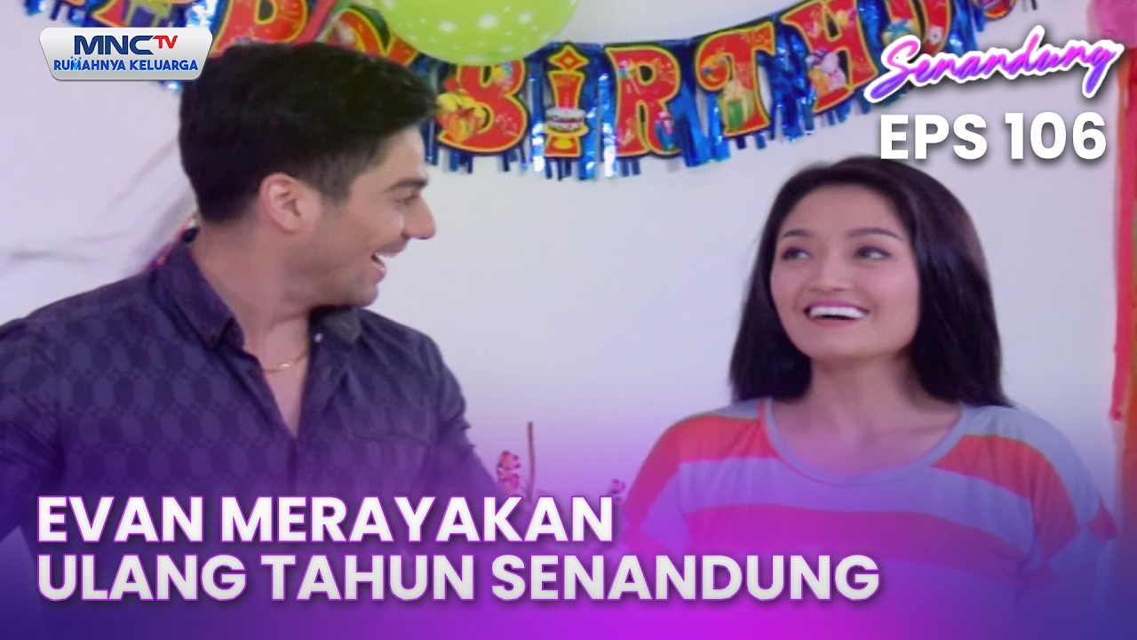 Evan Merayakan Ulang Tahun Senandung | Senandung Eps 106