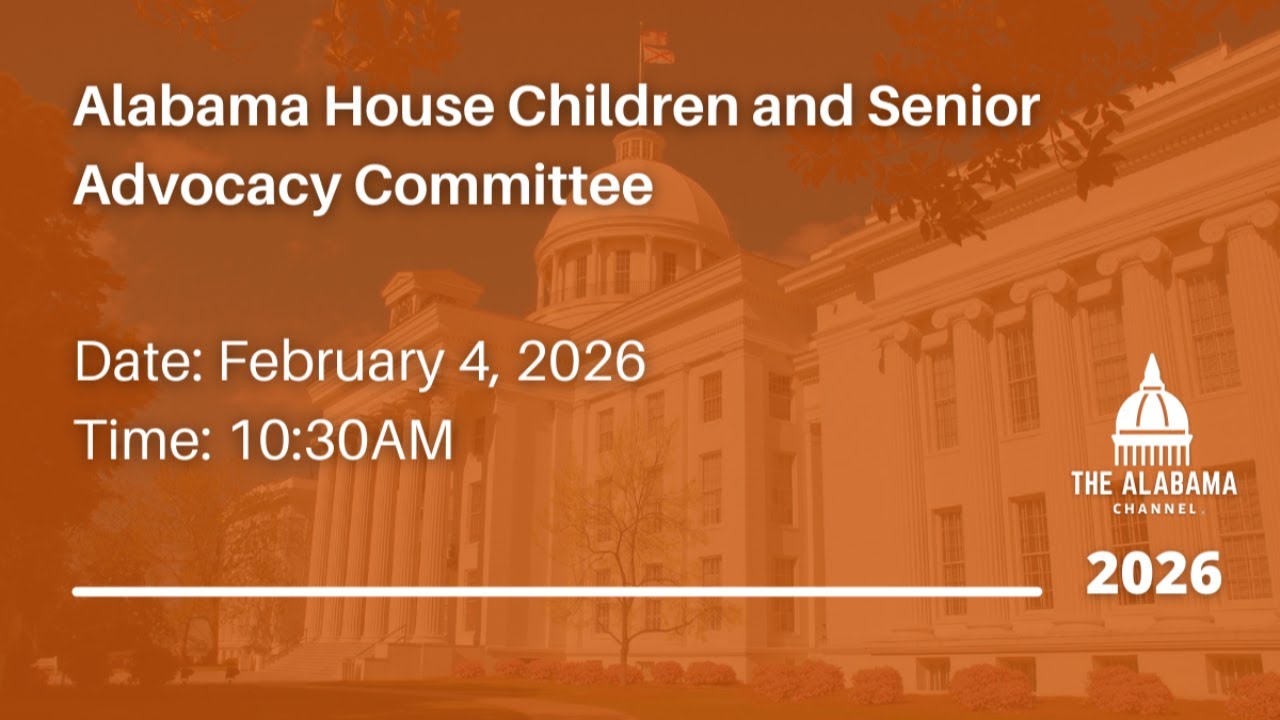 Alabama House Children and Senior Advocacy Committee