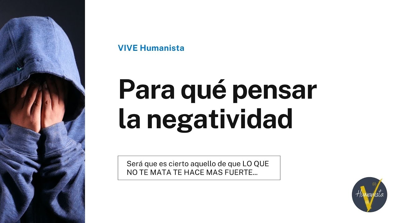 ¿De qué sirve la NEGATIVIDAD?