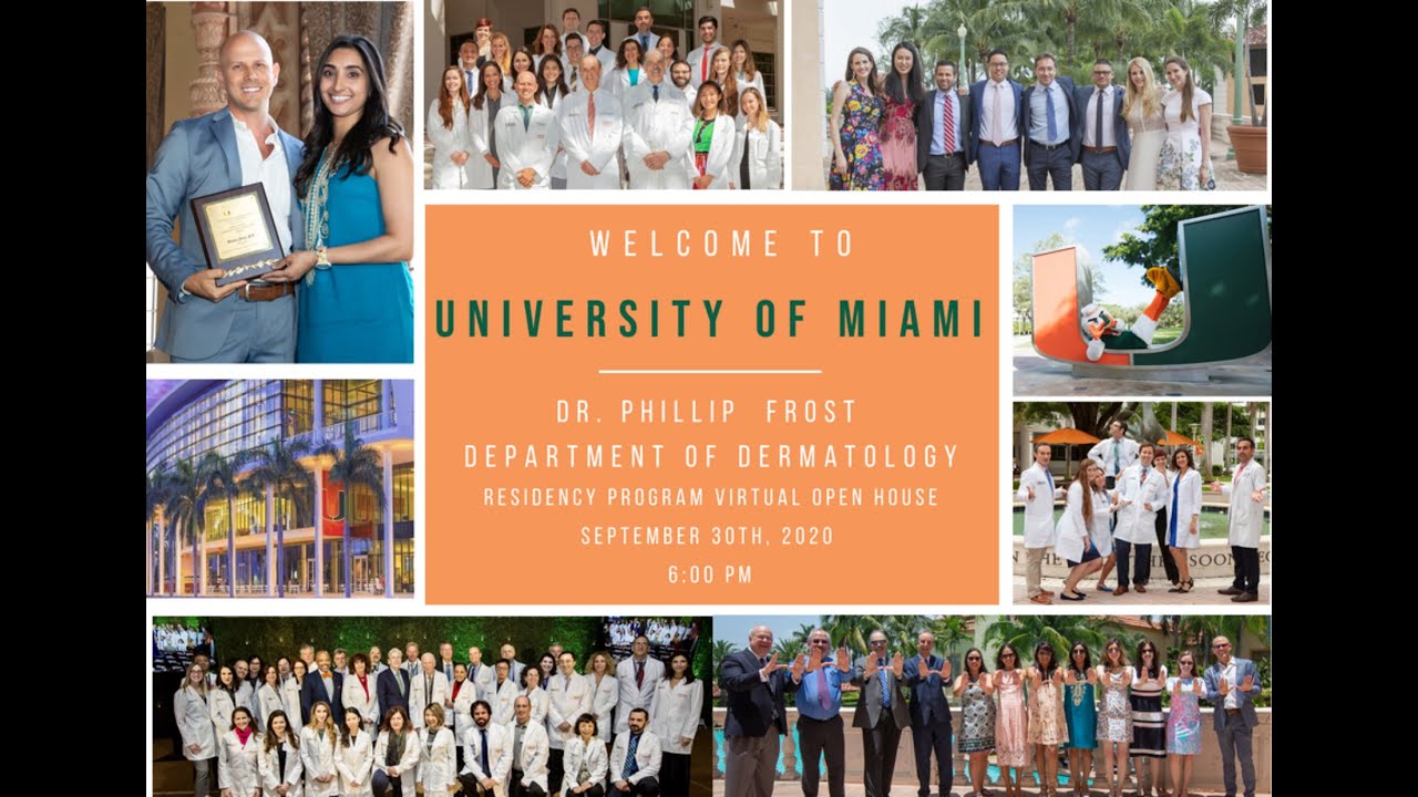 Jackson Memorial Hospital/University of Miami Frost Dermatology Residency Program Virtual Open House