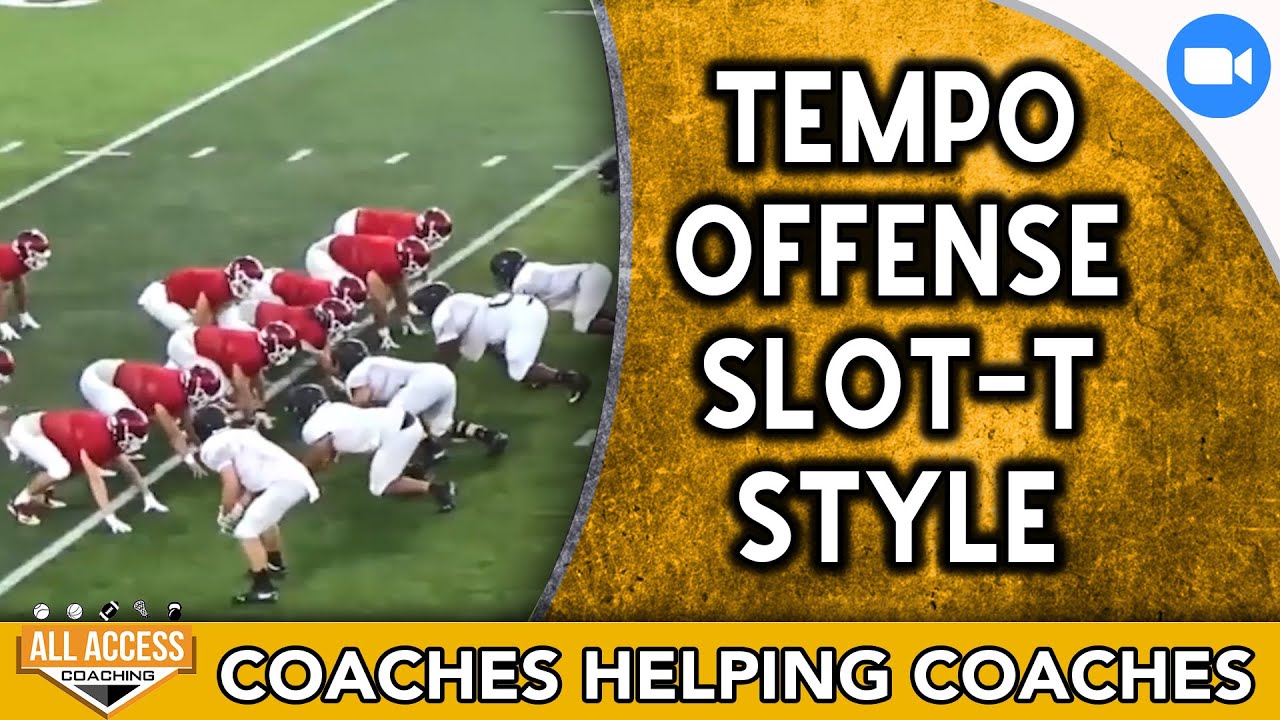 Tempo Offense Slot-T Style