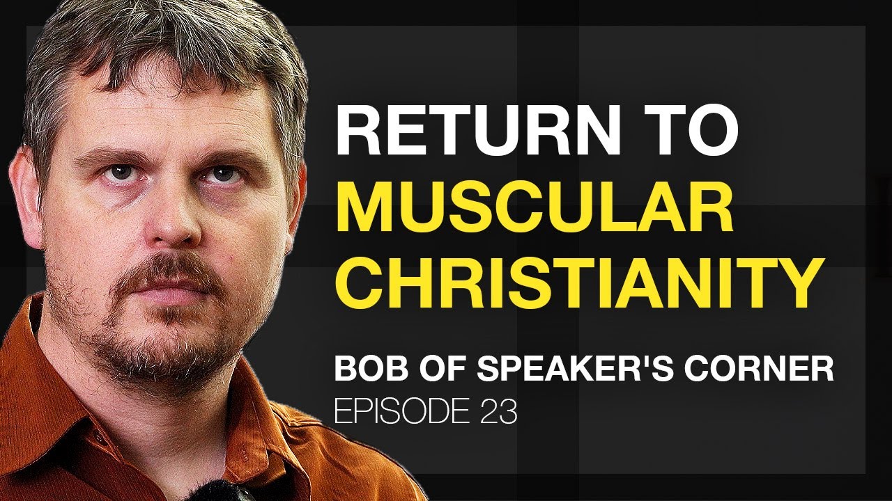 Muscular Christianity, Free Speech & Religious Tensions in the UK - Bob from Speakers’ Corner #23