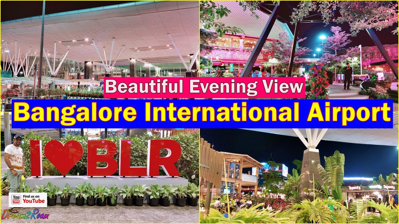 Beautiful Bangalore International Airport | Outside View of Bangalore Airport | Dream2Roam