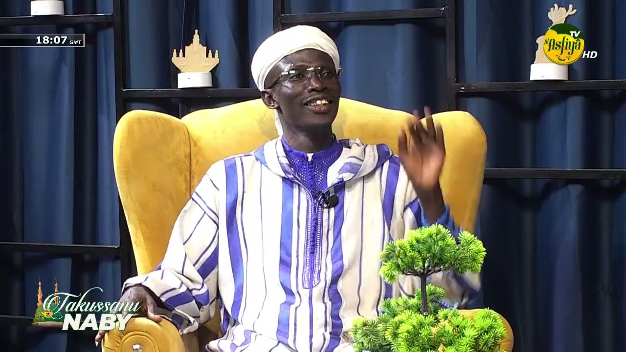 TAKUSSANU NABY CAUSERIE OUSTAZ MOUHAMED NDIAYE KHILASS CHAP9