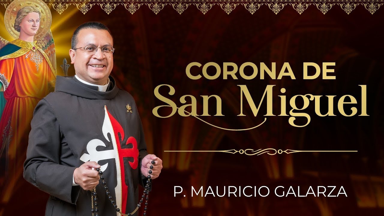 Coronilla a San Miguel Arcángel ⚔  Rosario Angélico 🙏 Padre Mauricio Galarza
