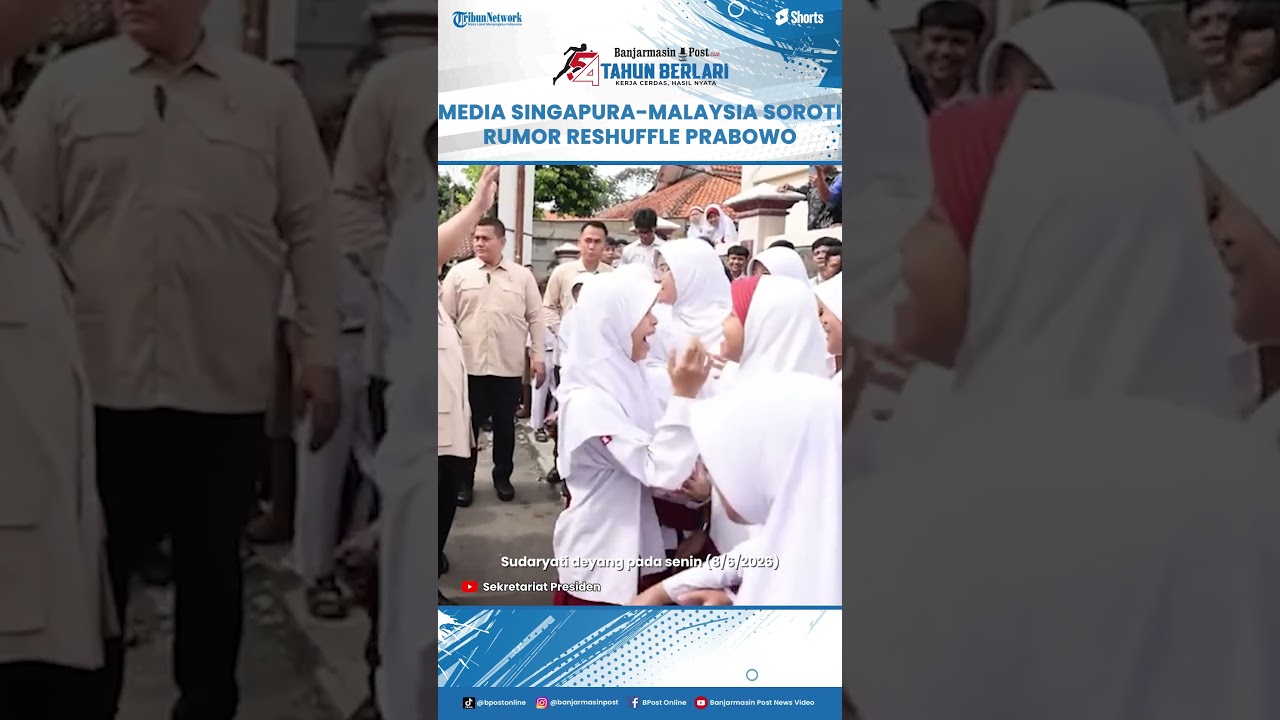 Singaporean-Malaysian Media Highlight Prabowo Cabinet Reshuffle Rumors, Cite Corruption & Rupiah ...