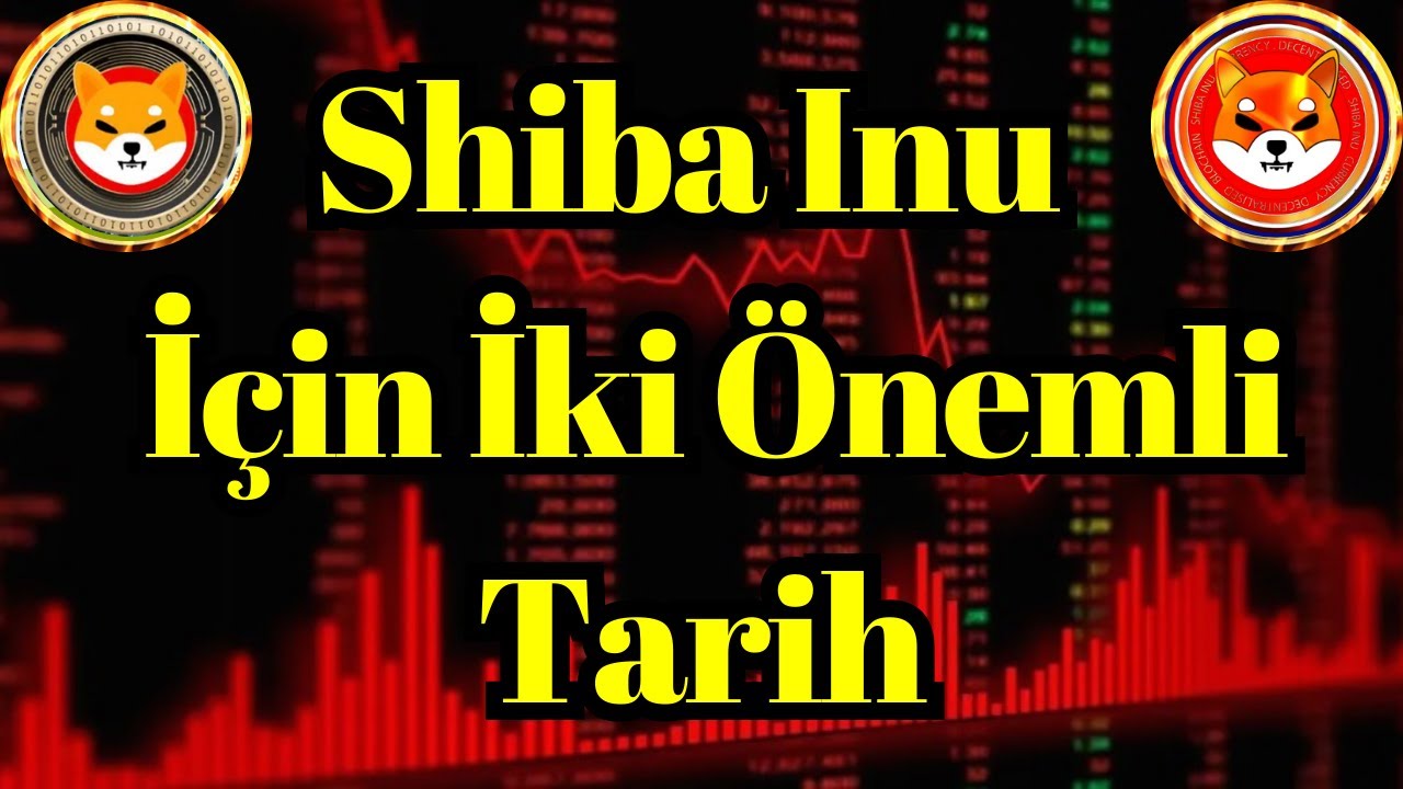 Kripto Sesli Haber | İşte Shiba Inu (SHIB) İ&ccedil;in İki &Ouml;nemli Tarih