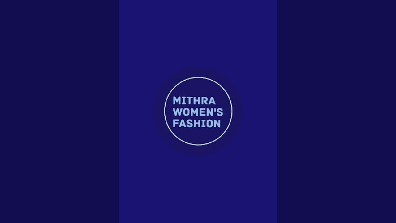 mithra women's fashion  is live