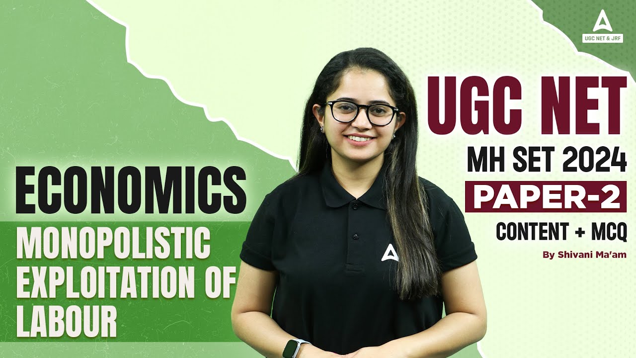 UGC NET/MH SET Economics Classes 2024 | Monopolistic Exploitation Of Labour by Shivani sharma