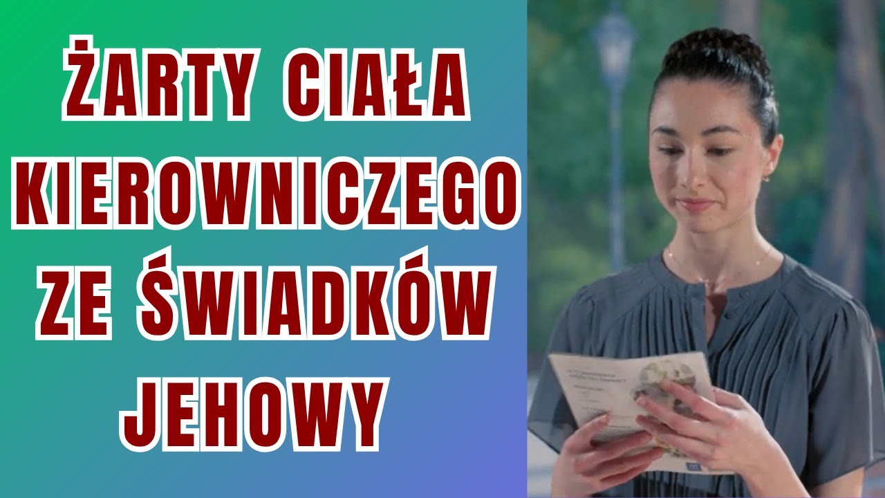 Ciało Kierownicze robi ŻARTY ze Świadk&oacute;w Jehowy
