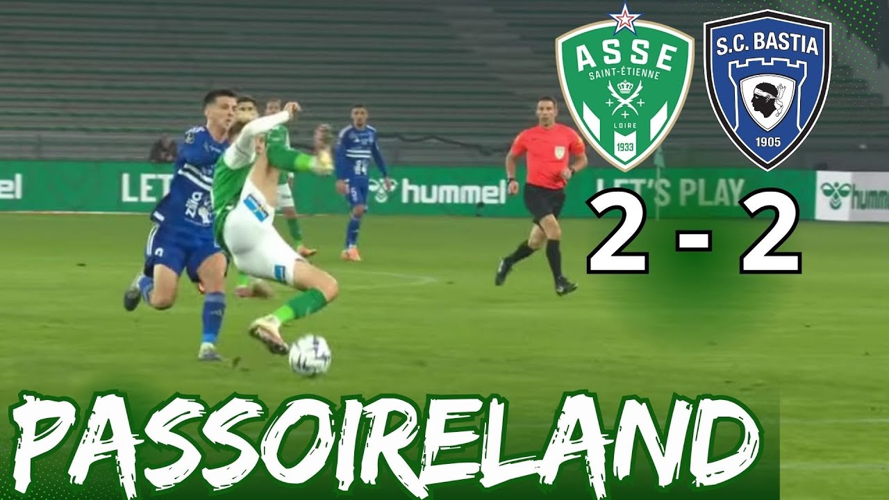ASSE 2 - BASTIA 2 Bienvenue &agrave; PassoireLand