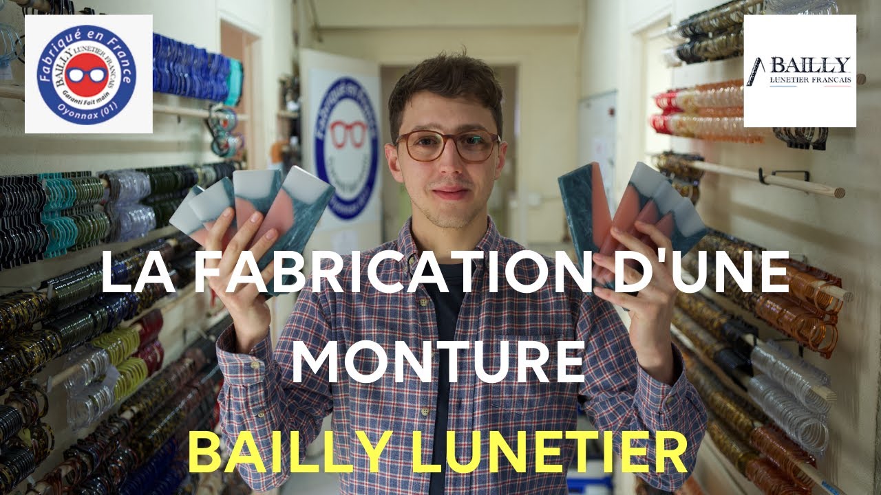 Comment est fabriqué une paire de lunettes ?