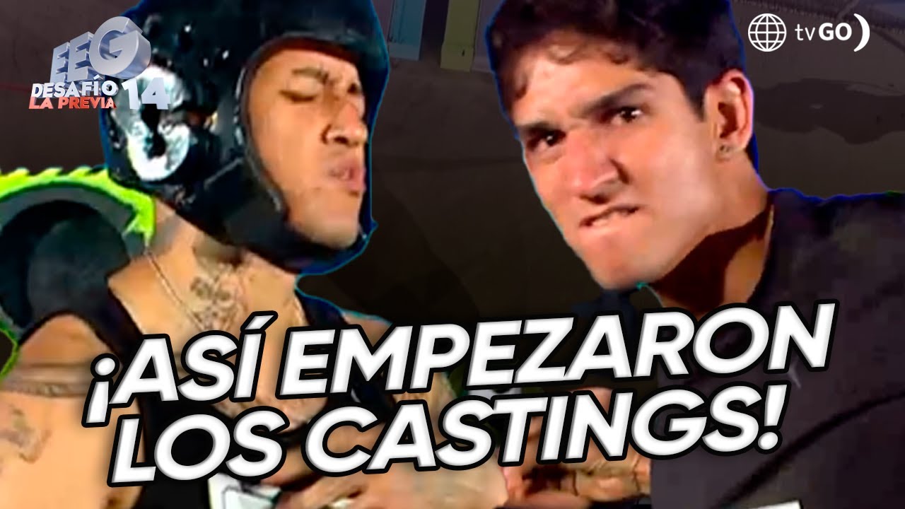 EEG Desafío 14, La Previa: Así arrancaron los castings de EEG 💪🔥 (HOY)