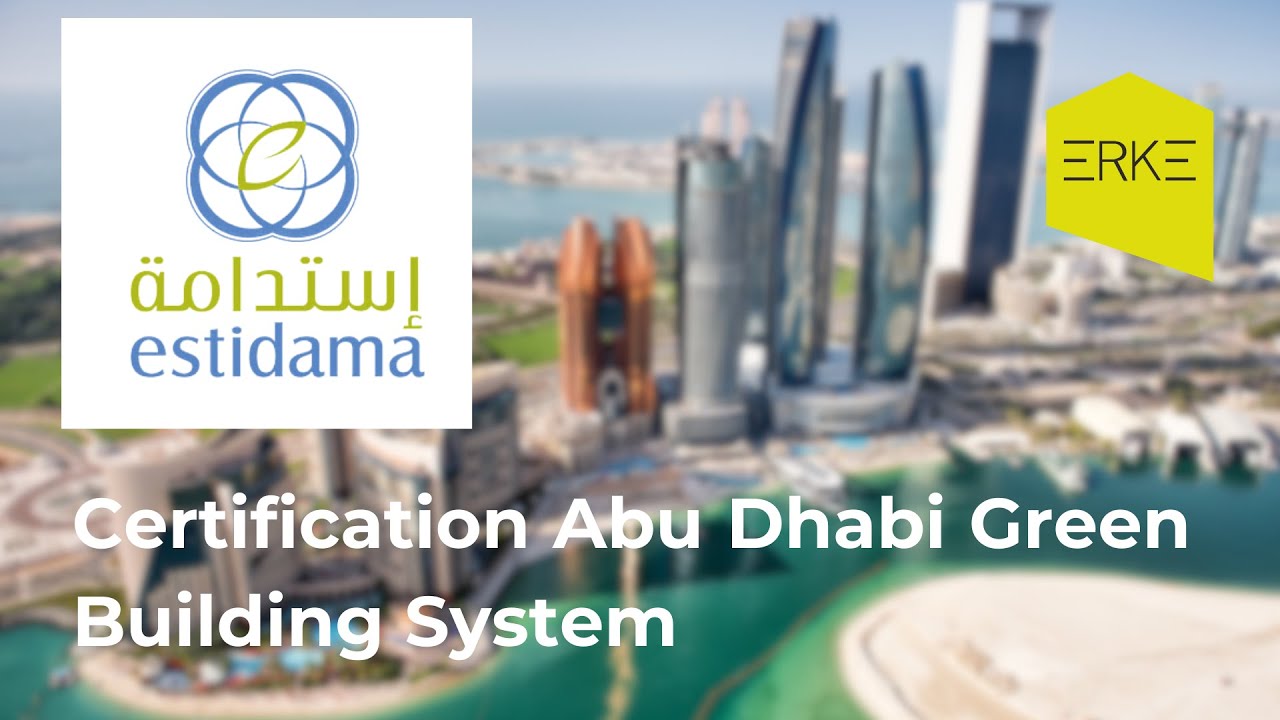 Estidama Certification I Estidama Certificate I Estidama Abu Dhabi I Estidama Green Building