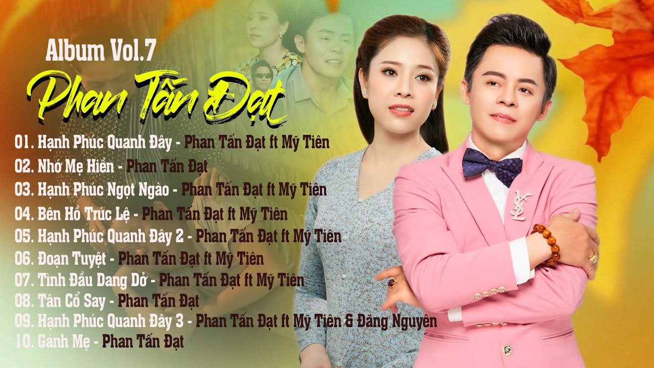 Album vol 7.Cặp Đôi Triệu View Phan Tấn Đạt ft Mỹ Tiên | Tân Cổ Mới Nhất 2023