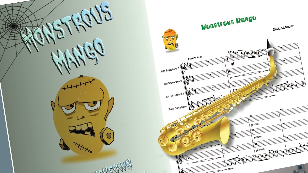 Monstrous Mango, for Saxophone Quartet (AAAT)