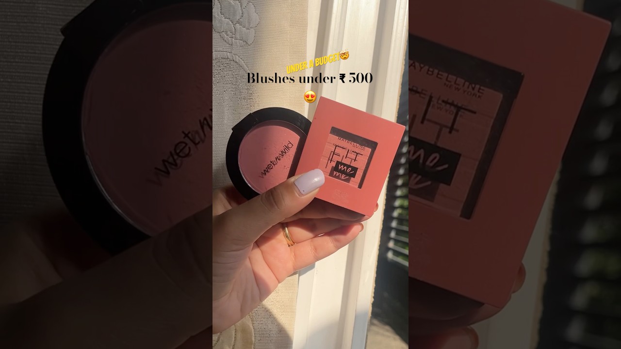 Blushes Under ₹500 | #budgetbeauty #blush #trending