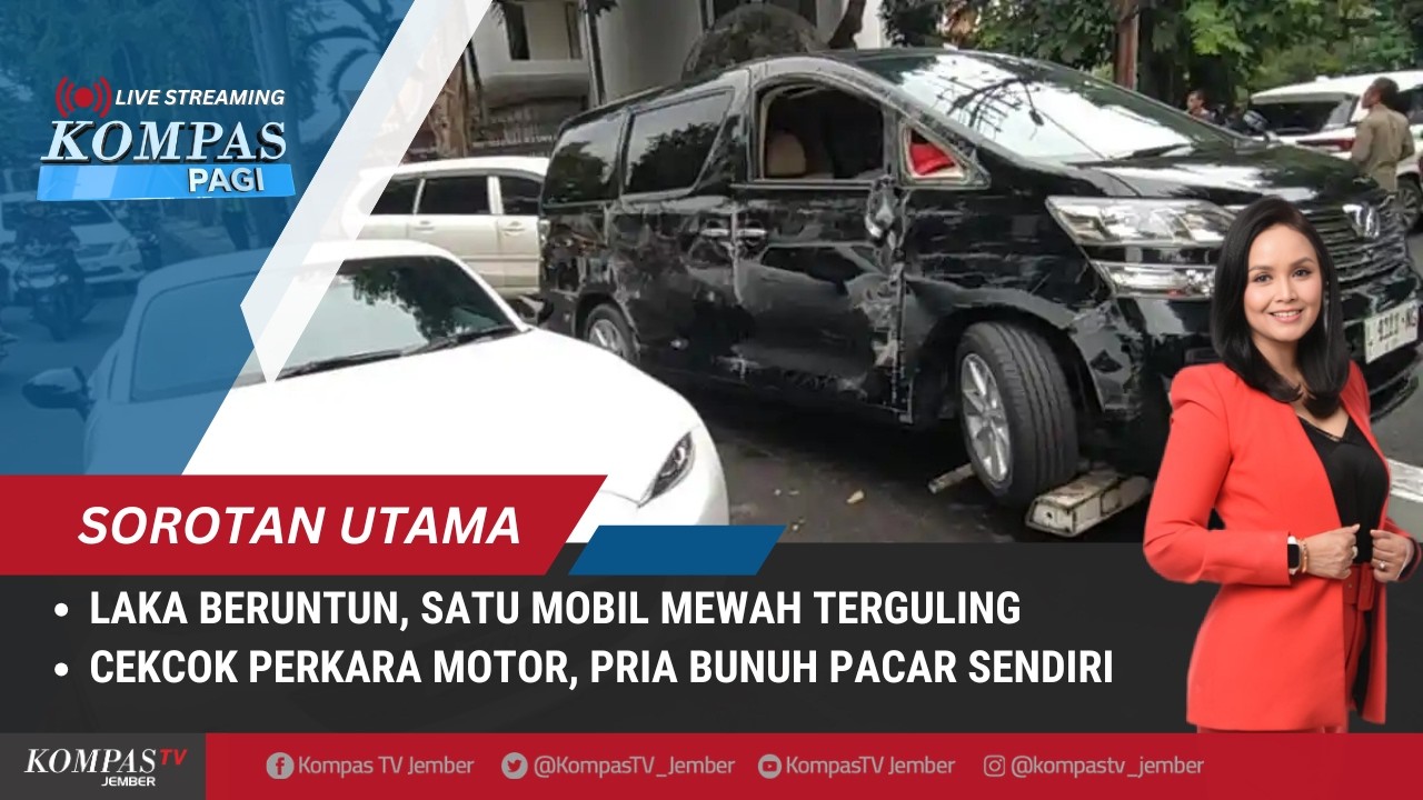 Laka Beruntun Libatkan 6 Kendaraan, Pelajar Tewas, Pacar Sendiri Jadi Tersangka | KOMPAS PAGI