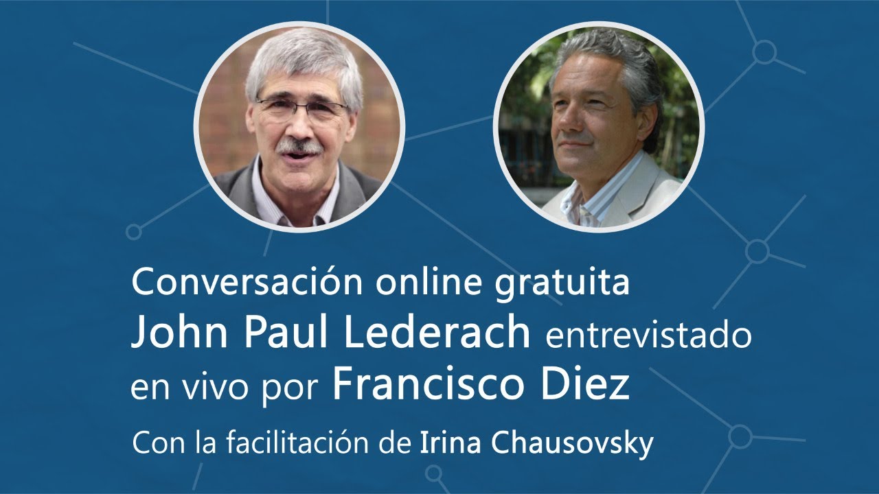 Conversación online con John Paul Lederach