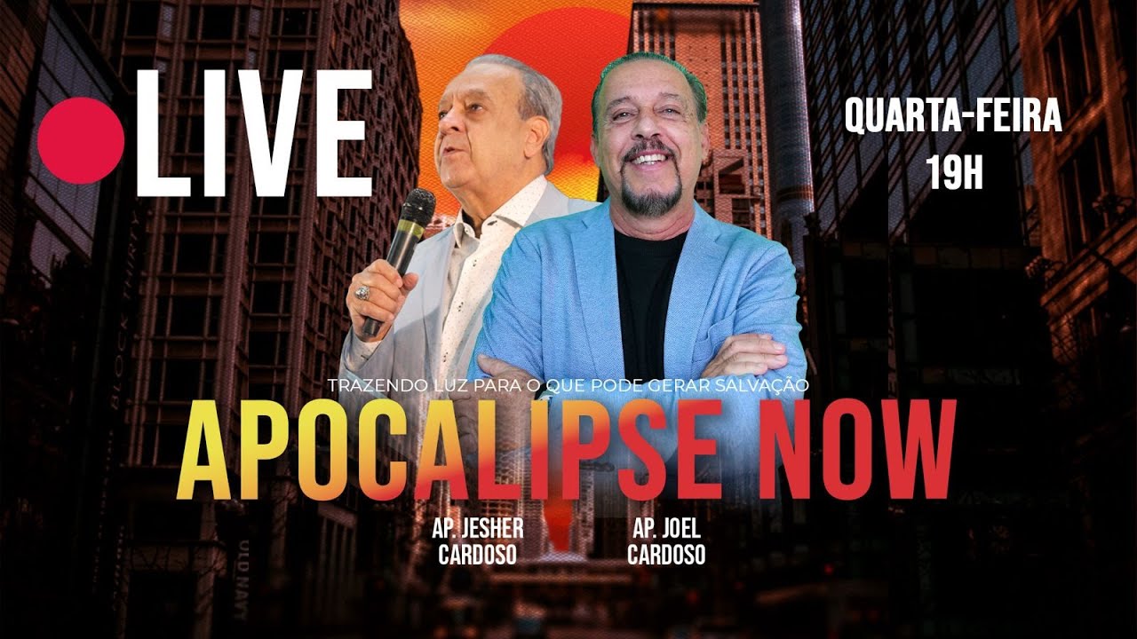 APOCALIPSE NOW - TRAZENDO LUZ PARA O QUE PODE GERAR SALVAÇÃO
