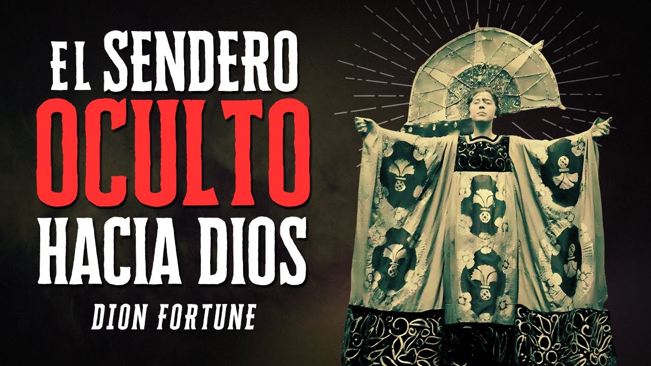 DION FORTUNE y el Sendero Olvidado a Dios